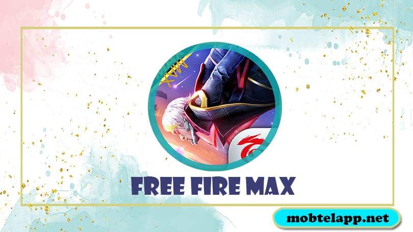تحميل لعبة فري فاير ماكس Free Fire MAX للاندرويد اخر اصدار برابط مباشر