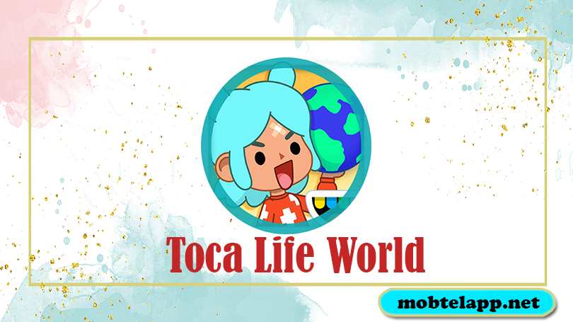 تحميل لعبة توكا بوكا التحديث الجديد 2022 Toca Life World للاندرويد
