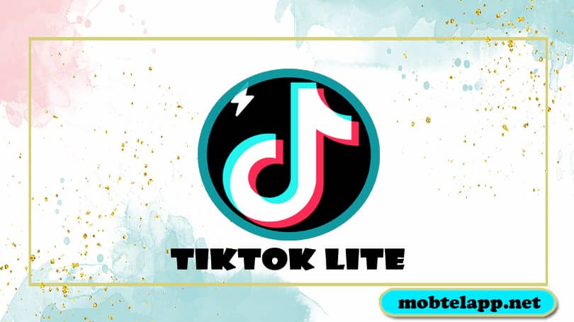 تنزيل تيك توك لايت TikTok Lite اخر اصدار للاندرويد