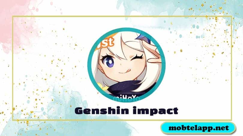 تحميل لعبة Genshin impact للاندرويد اخر اصدار مع معرفة كافة المعلومات عن اللعبة