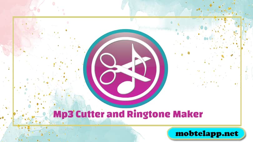 تحميل Mp3 Cutter and Ringtone Maker برنامج قص الاغاني للاندرويد