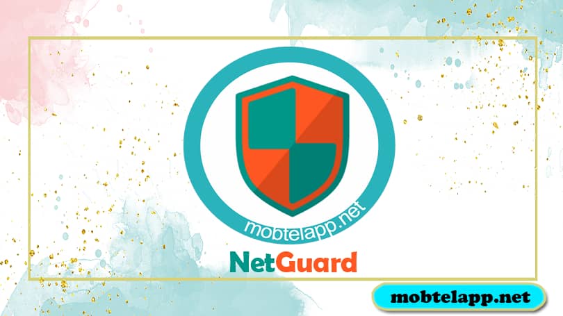 تحميل NetGuard برنامج قطع النت عن التطبيقات اخر اصدار للاندرويد