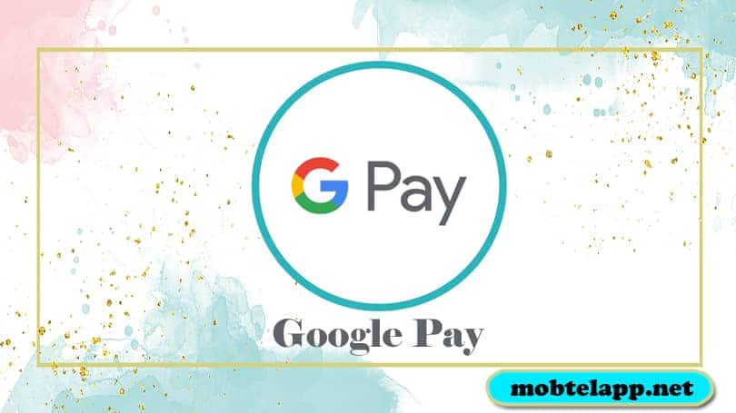 تحميل تطبيق Google Pay‏ أحدث اصدار برابط مباشر للاندرويد