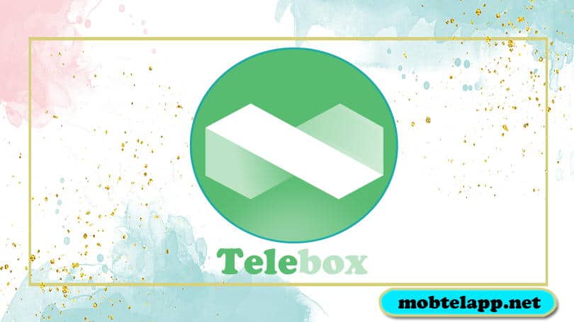 تحميل تطبيق Telebox اخر اصدار للاندرويد للتخزين السحابي
